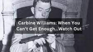 Carbine Williams: When You Can’t Get Enough (Review)