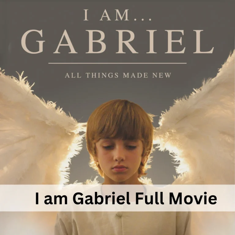 I am Gabriel Full Movie Free Download