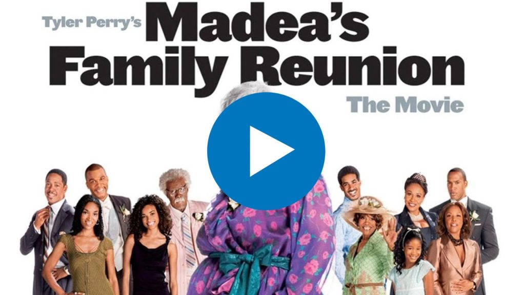 7. Madea's Family Reunion (2006)